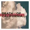 Death of California - Snake Handed - Single